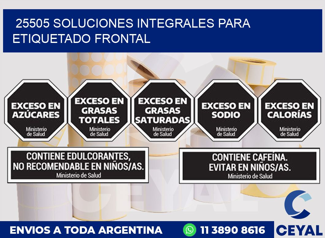 25505 SOLUCIONES INTEGRALES PARA ETIQUETADO FRONTAL