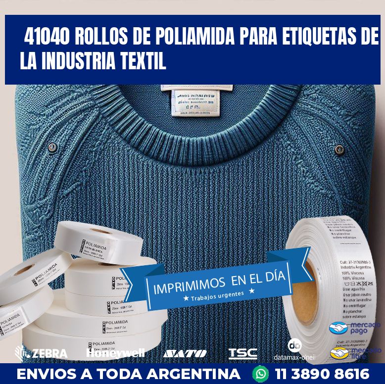 41040 ROLLOS DE POLIAMIDA PARA ETIQUETAS DE LA INDUSTRIA TEXTIL