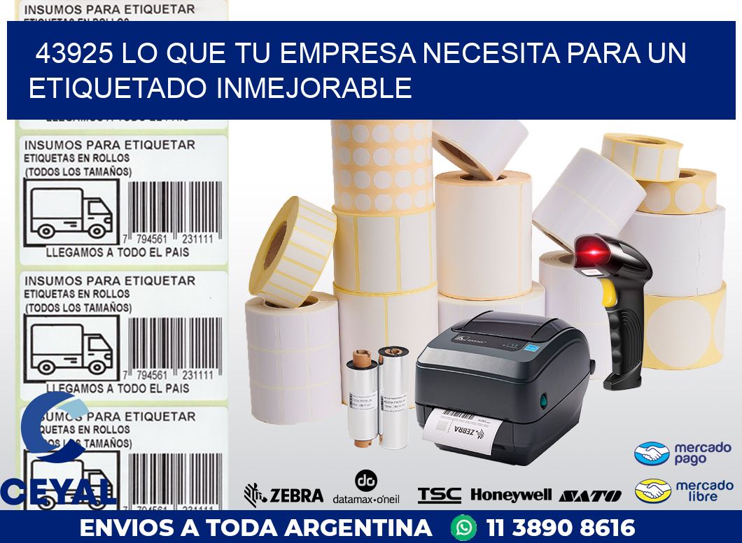 43925 LO QUE TU EMPRESA NECESITA PARA UN ETIQUETADO INMEJORABLE ...