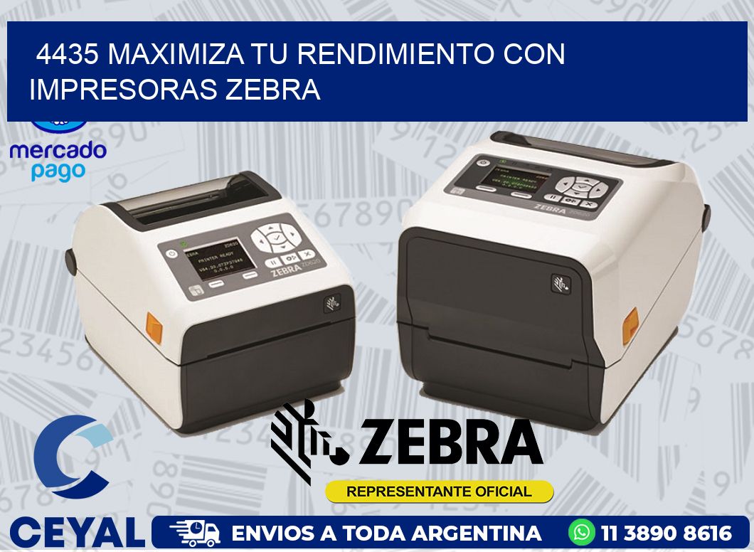 4435 MAXIMIZA TU RENDIMIENTO CON IMPRESORAS ZEBRA