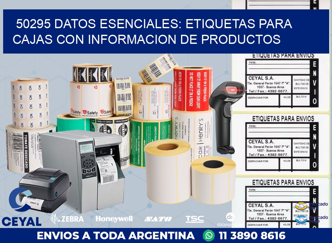 50295 DATOS ESENCIALES: ETIQUETAS PARA CAJAS CON INFORMACION DE PRODUCTOS