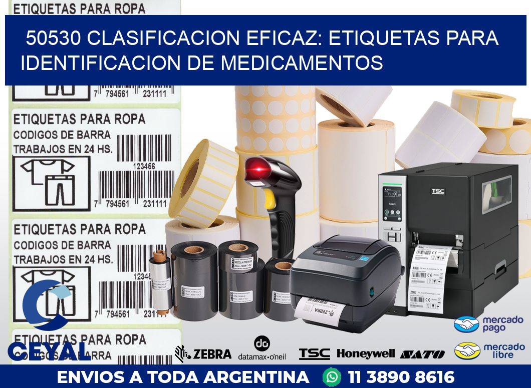 50530 CLASIFICACION EFICAZ: ETIQUETAS PARA IDENTIFICACION DE MEDICAMENTOS