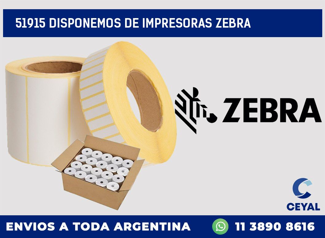 51915 DISPONEMOS DE IMPRESORAS ZEBRA