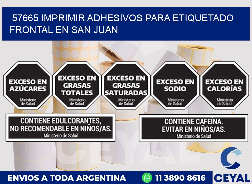 57665 IMPRIMIR ADHESIVOS PARA ETIQUETADO FRONTAL EN SAN JUAN