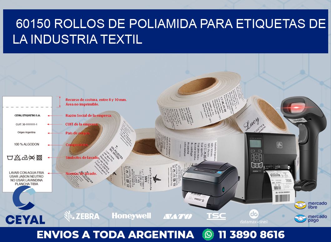 60150 ROLLOS DE POLIAMIDA PARA ETIQUETAS DE LA INDUSTRIA TEXTIL