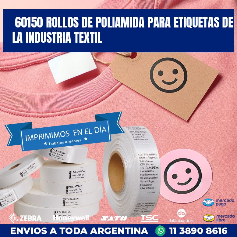 60150 ROLLOS DE POLIAMIDA PARA ETIQUETAS DE LA INDUSTRIA TEXTIL
