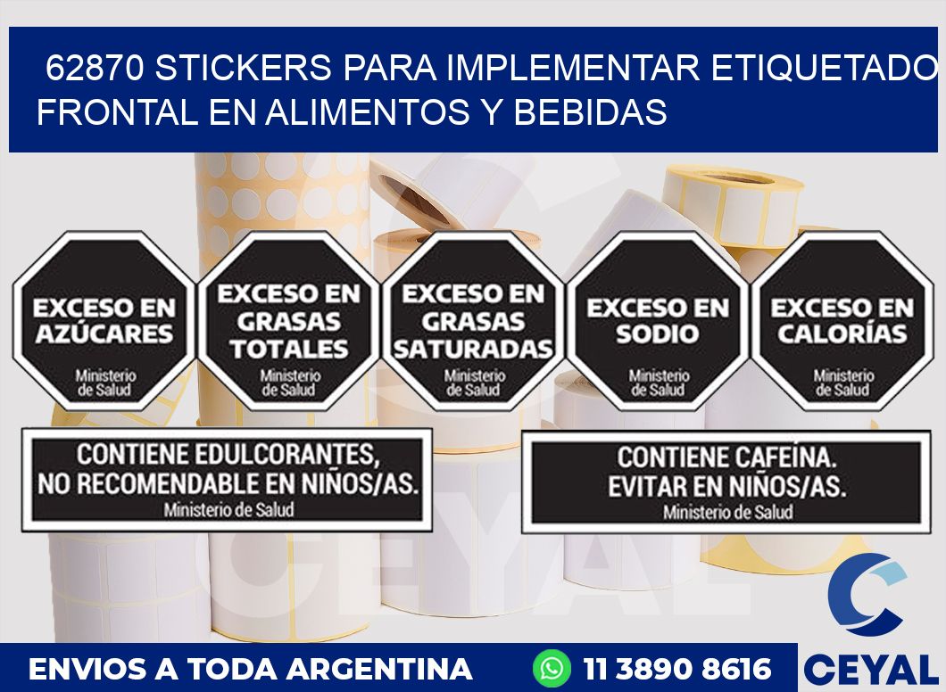 62870 STICKERS PARA IMPLEMENTAR ETIQUETADO FRONTAL EN ALIMENTOS Y BEBIDAS
