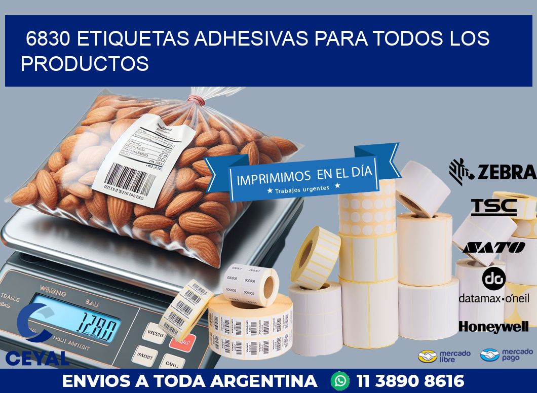 6830 ETIQUETAS ADHESIVAS PARA TODOS LOS PRODUCTOS