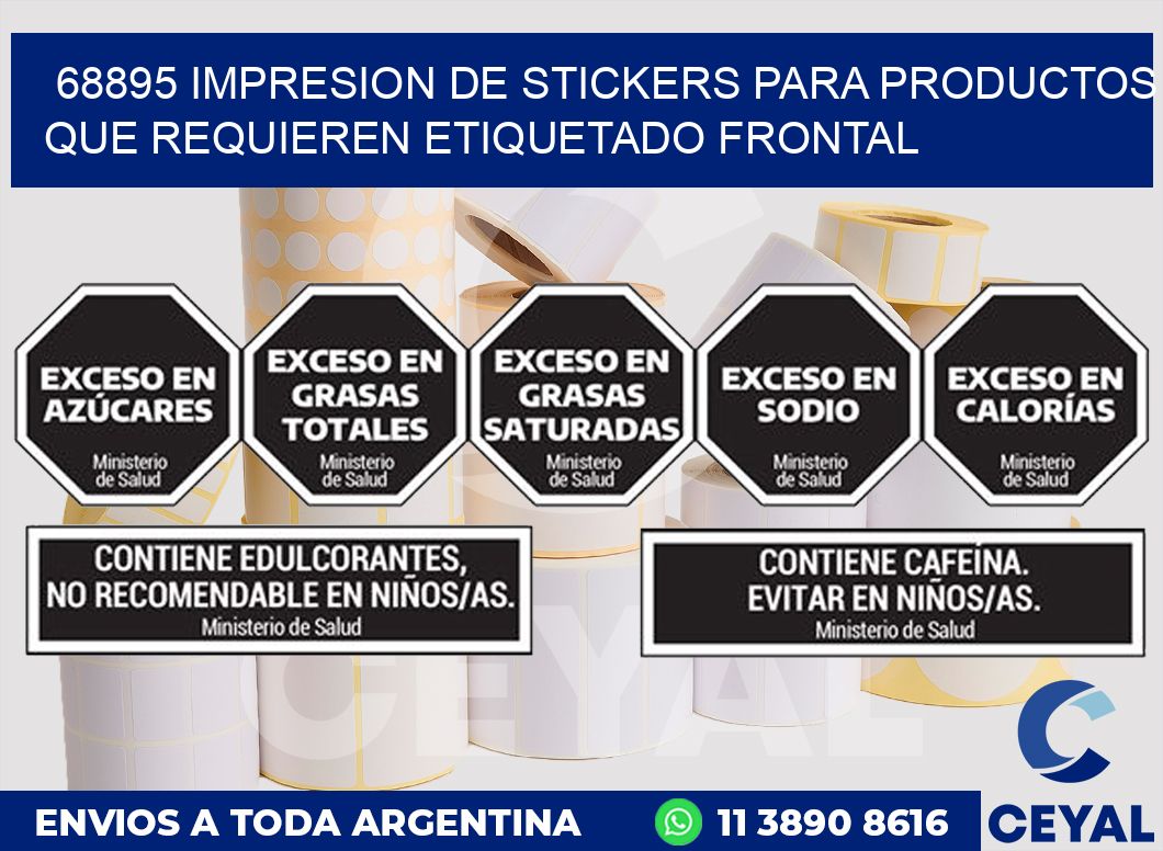 68895 IMPRESION DE STICKERS PARA PRODUCTOS QUE REQUIEREN ETIQUETADO FRONTAL