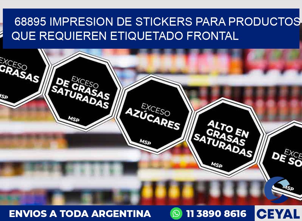 68895 IMPRESION DE STICKERS PARA PRODUCTOS QUE REQUIEREN ETIQUETADO FRONTAL