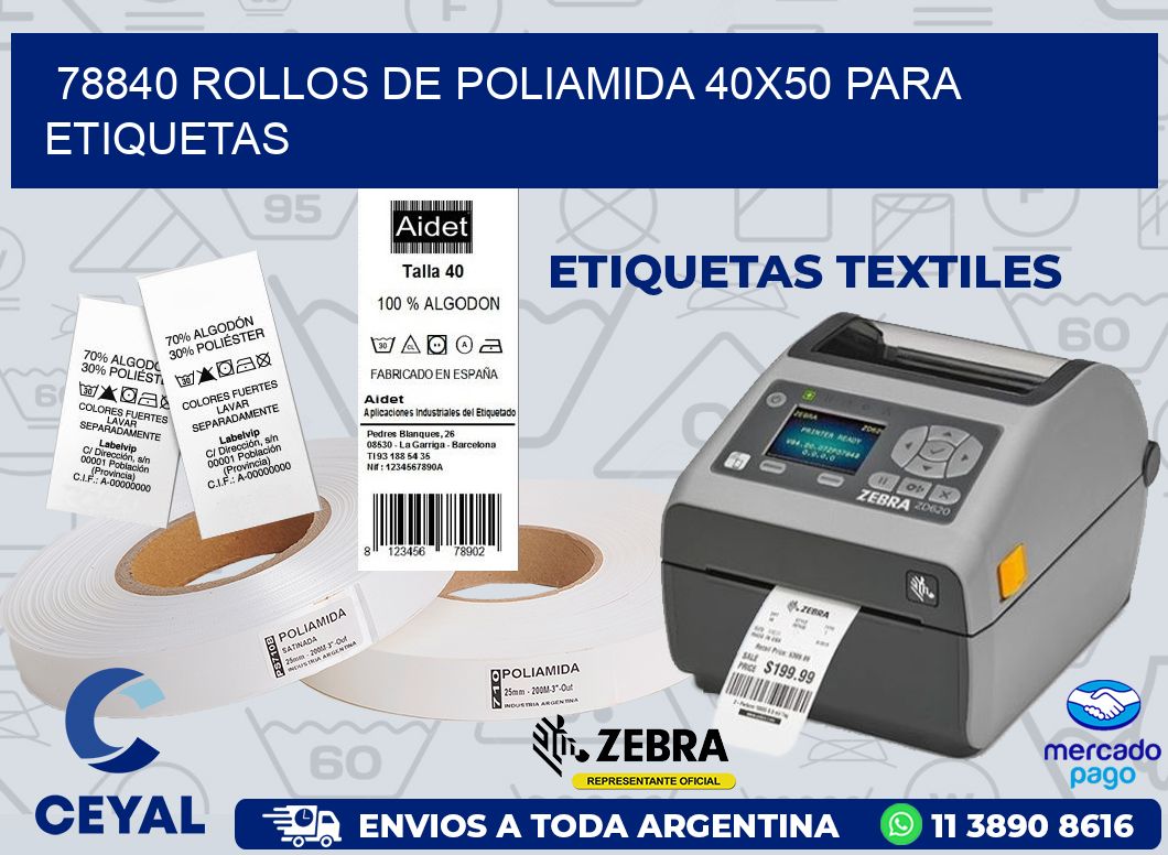 78840 ROLLOS DE POLIAMIDA 40X50 PARA ETIQUETAS