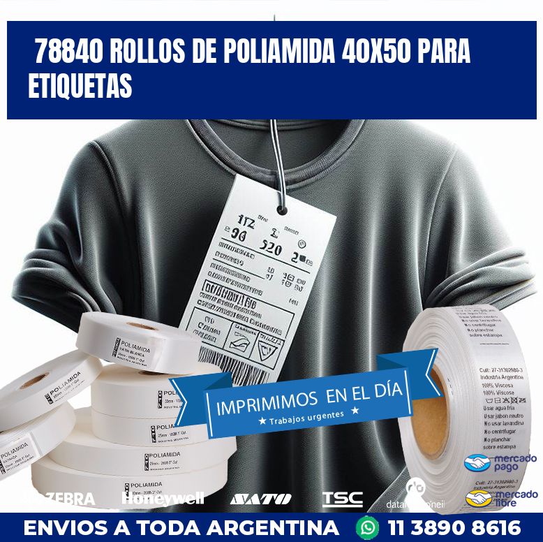 78840 ROLLOS DE POLIAMIDA 40X50 PARA ETIQUETAS