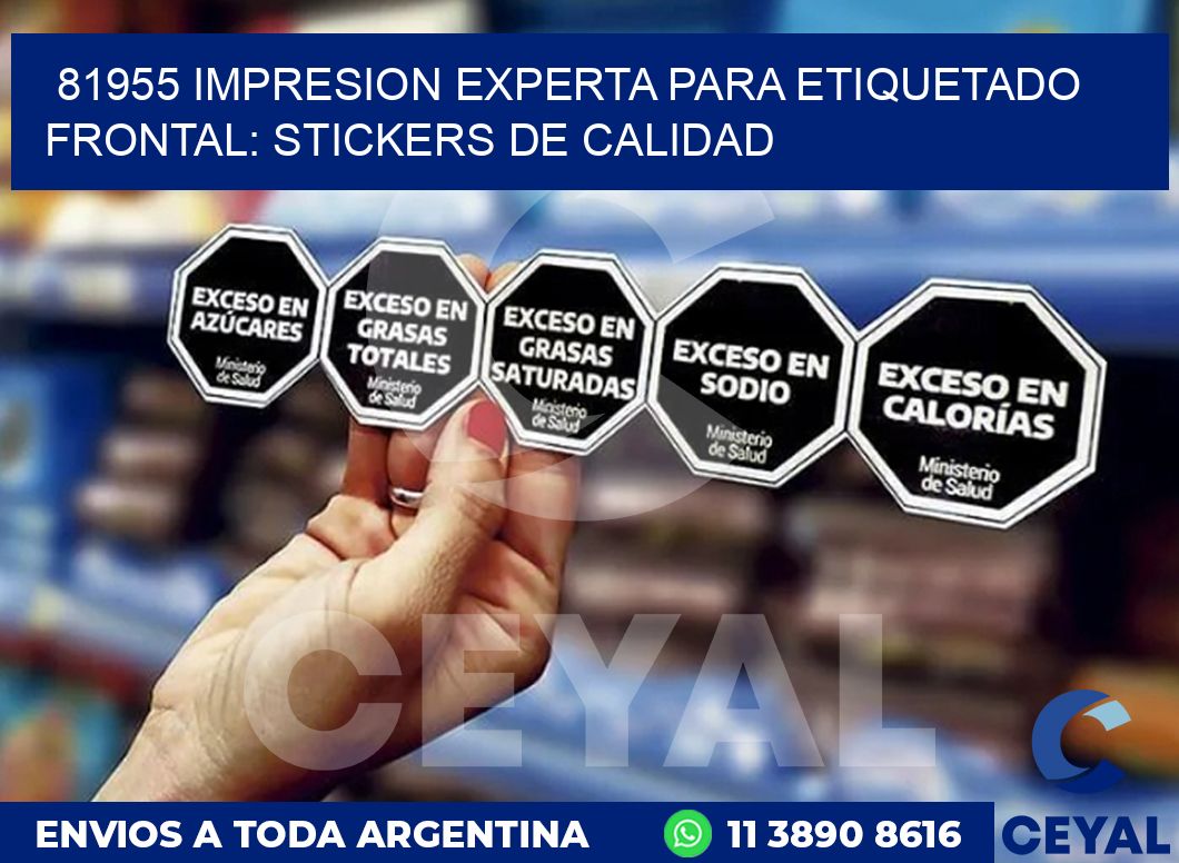 81955 IMPRESION EXPERTA PARA ETIQUETADO FRONTAL: STICKERS DE CALIDAD
