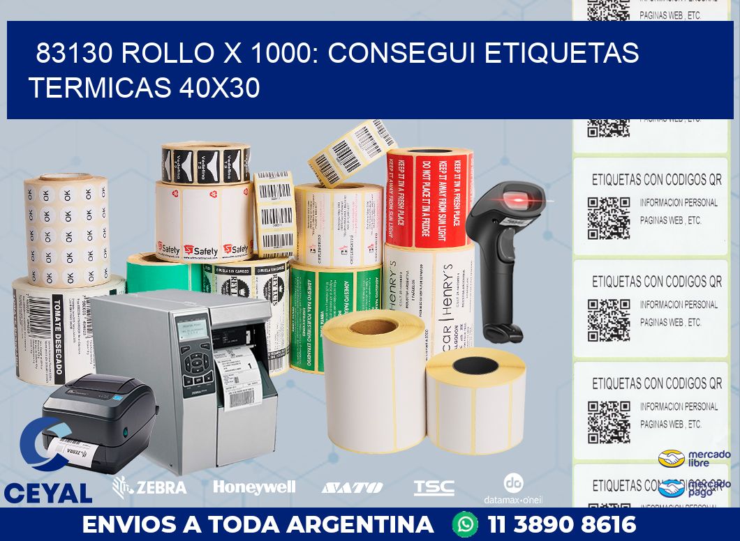 83130 ROLLO X 1000: CONSEGUI ETIQUETAS TERMICAS 40X30