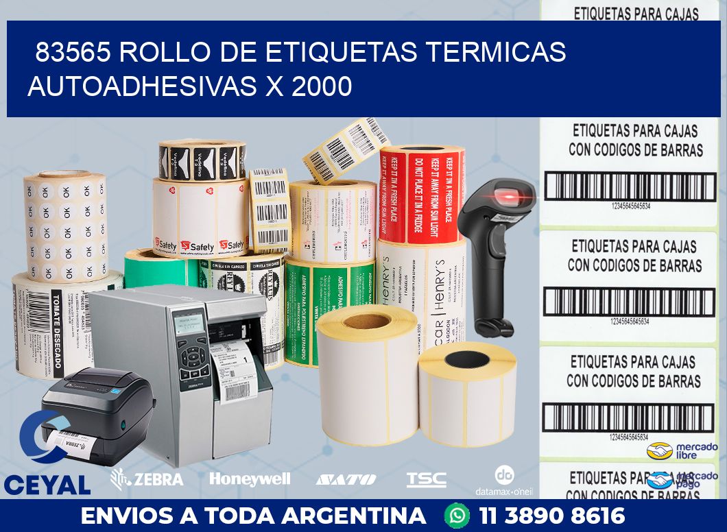 83565 ROLLO DE ETIQUETAS TERMICAS AUTOADHESIVAS X 2000