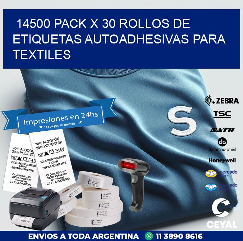 14500 PACK X 30 ROLLOS DE ETIQUETAS AUTOADHESIVAS PARA TEXTILES