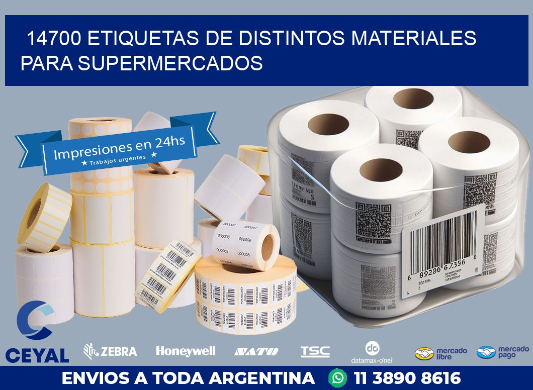 14700 ETIQUETAS DE DISTINTOS MATERIALES PARA SUPERMERCADOS