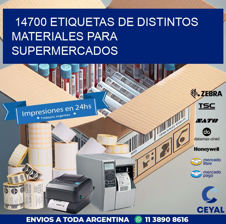 14700 ETIQUETAS DE DISTINTOS MATERIALES PARA SUPERMERCADOS