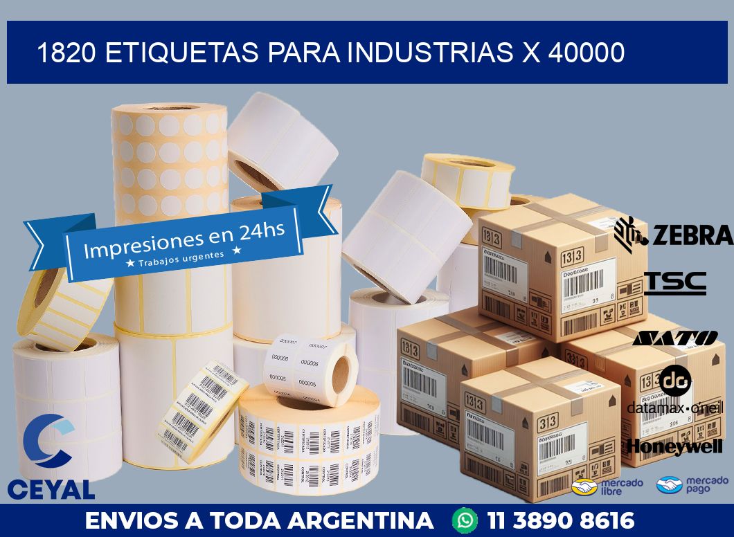 1820 ETIQUETAS PARA INDUSTRIAS X 40000