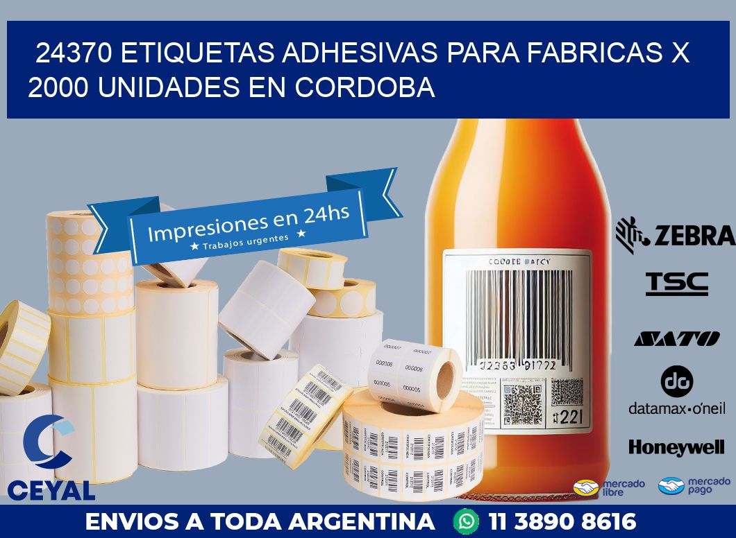 24370 ETIQUETAS ADHESIVAS PARA FABRICAS X 2000 UNIDADES EN CORDOBA