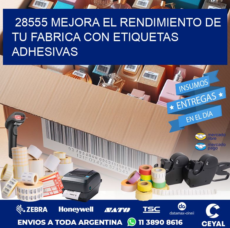 28555 MEJORA EL RENDIMIENTO DE TU FABRICA CON ETIQUETAS ADHESIVAS