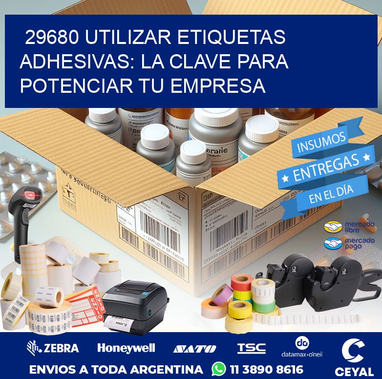 29680 UTILIZAR ETIQUETAS ADHESIVAS: LA CLAVE PARA POTENCIAR TU EMPRESA