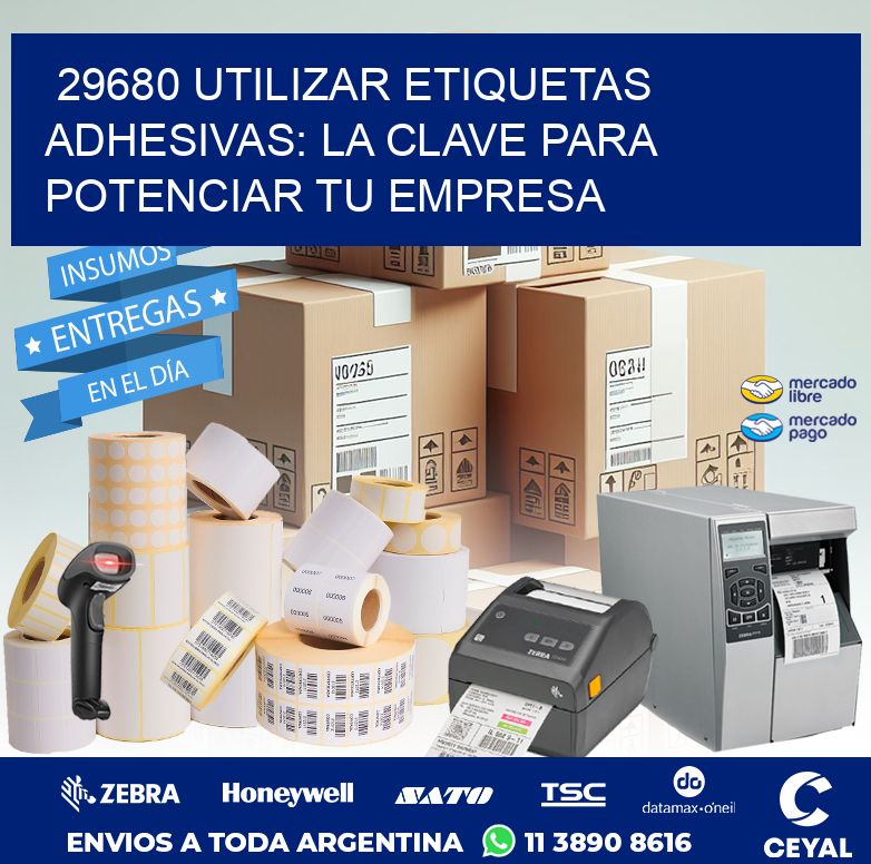 29680 UTILIZAR ETIQUETAS ADHESIVAS: LA CLAVE PARA POTENCIAR TU EMPRESA