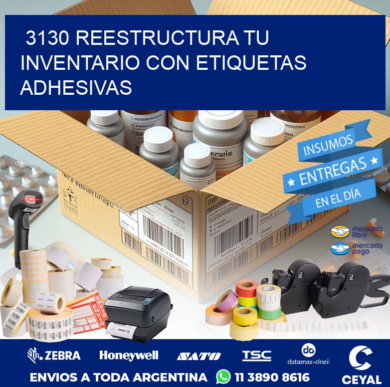 3130 REESTRUCTURA TU INVENTARIO CON ETIQUETAS ADHESIVAS