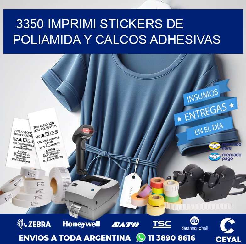 3350 IMPRIMI STICKERS DE POLIAMIDA Y CALCOS ADHESIVAS