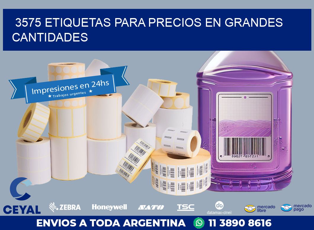 3575 ETIQUETAS PARA PRECIOS EN GRANDES CANTIDADES