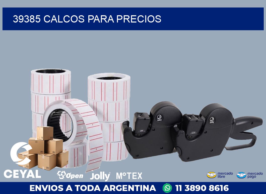 39385 CALCOS PARA PRECIOS