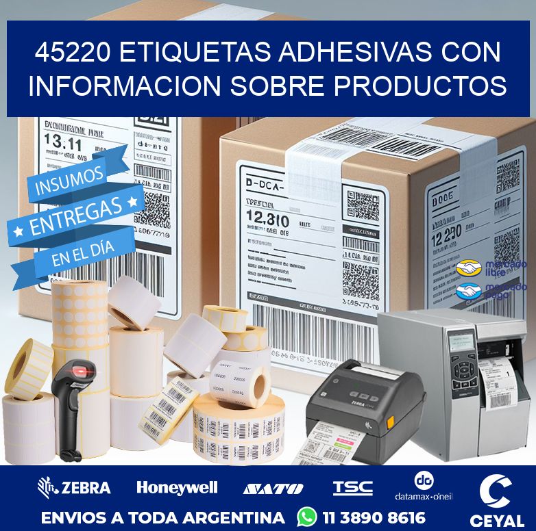 45220 ETIQUETAS ADHESIVAS CON INFORMACION SOBRE PRODUCTOS