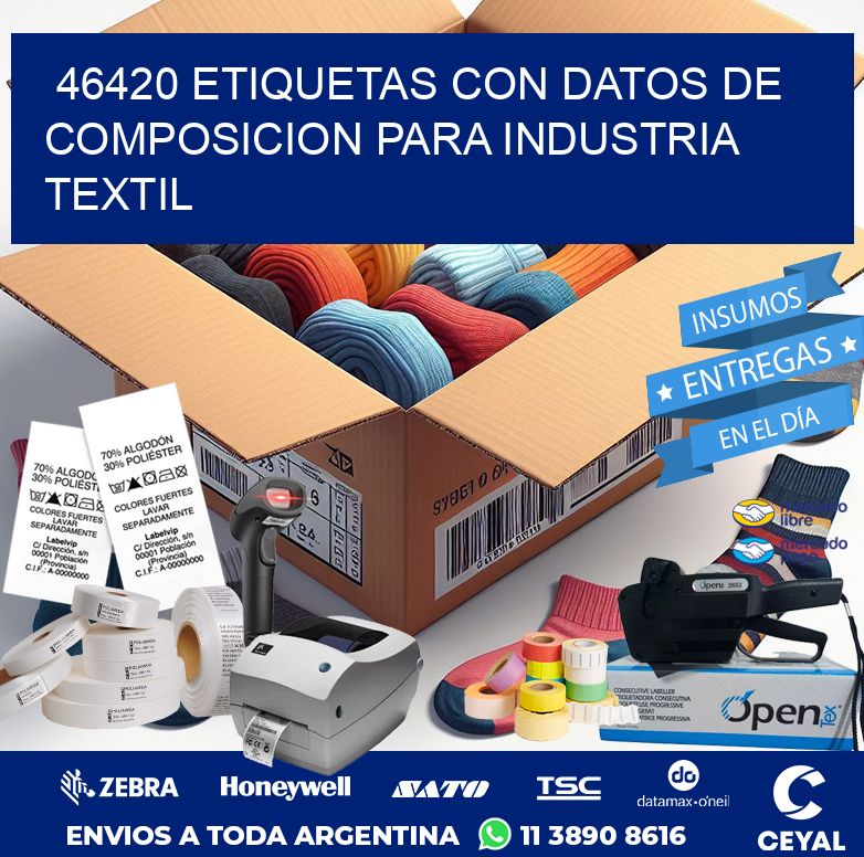 46420 ETIQUETAS CON DATOS DE COMPOSICION PARA INDUSTRIA TEXTIL