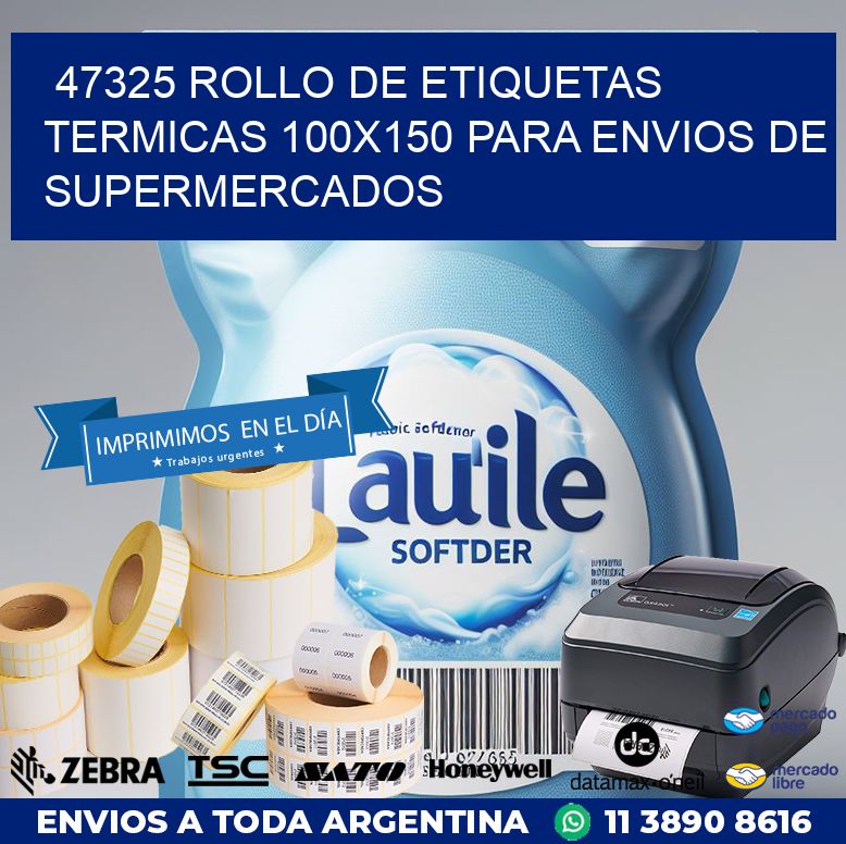47325 ROLLO DE ETIQUETAS TERMICAS 100X150 PARA ENVIOS DE SUPERMERCADOS