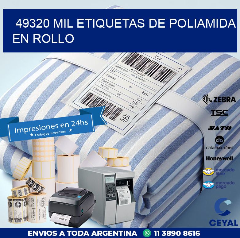 49320 MIL ETIQUETAS DE POLIAMIDA EN ROLLO