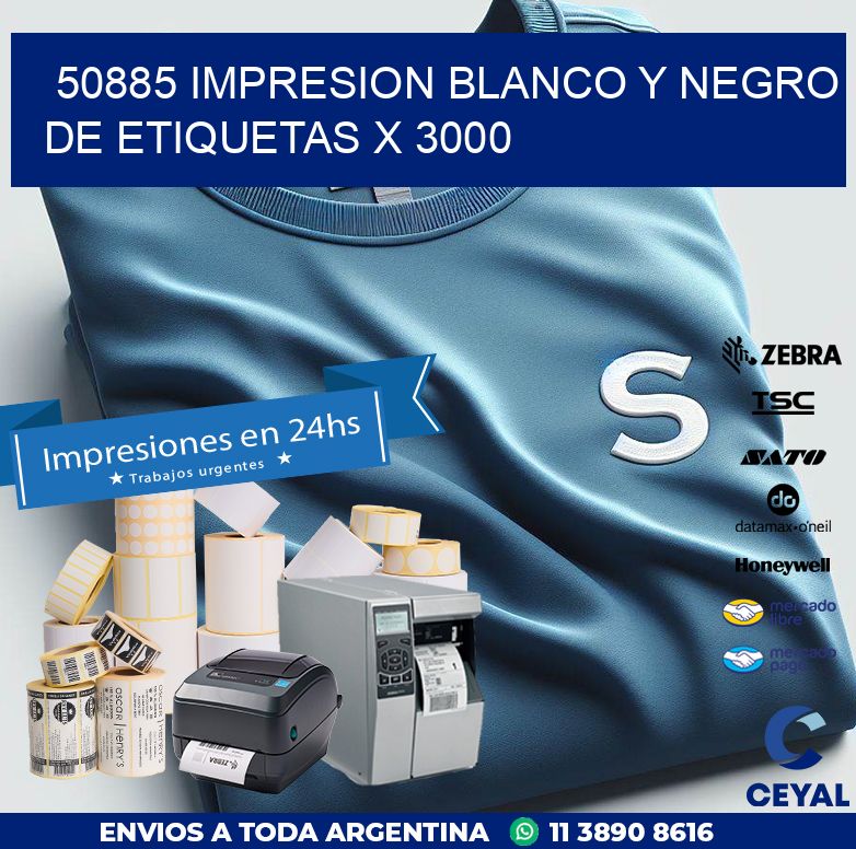 50885 IMPRESION BLANCO Y NEGRO DE ETIQUETAS X 3000