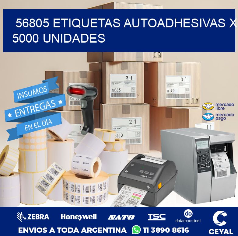 56805 ETIQUETAS AUTOADHESIVAS X 5000 UNIDADES