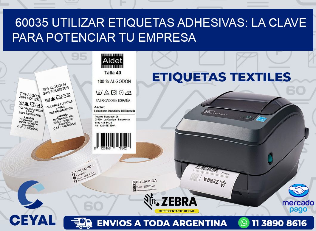 60035 UTILIZAR ETIQUETAS ADHESIVAS: LA CLAVE PARA POTENCIAR TU EMPRESA