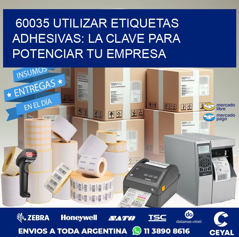60035 UTILIZAR ETIQUETAS ADHESIVAS: LA CLAVE PARA POTENCIAR TU EMPRESA