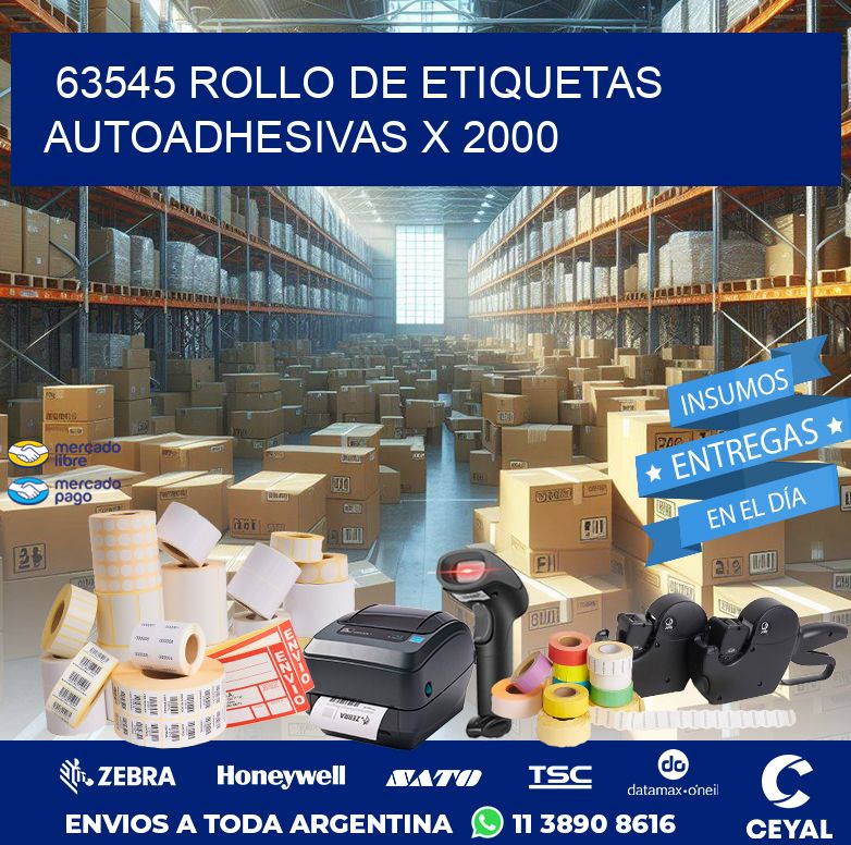 63545 ROLLO DE ETIQUETAS AUTOADHESIVAS X 2000