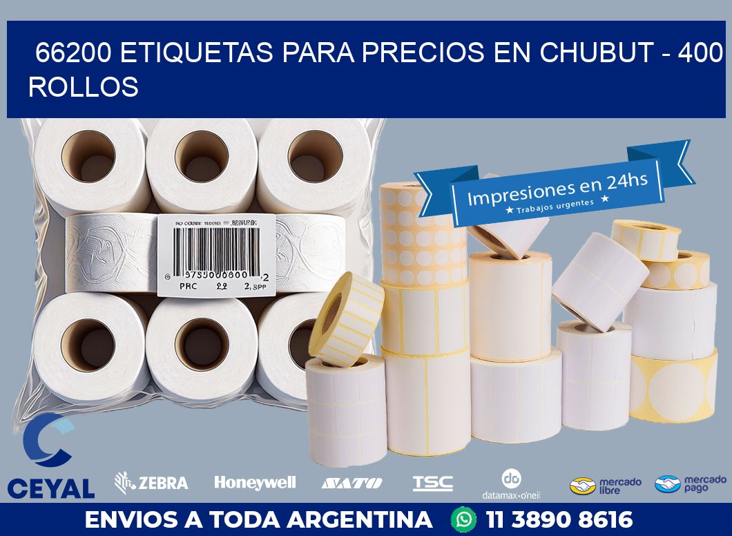 66200 ETIQUETAS PARA PRECIOS EN CHUBUT – 400 ROLLOS