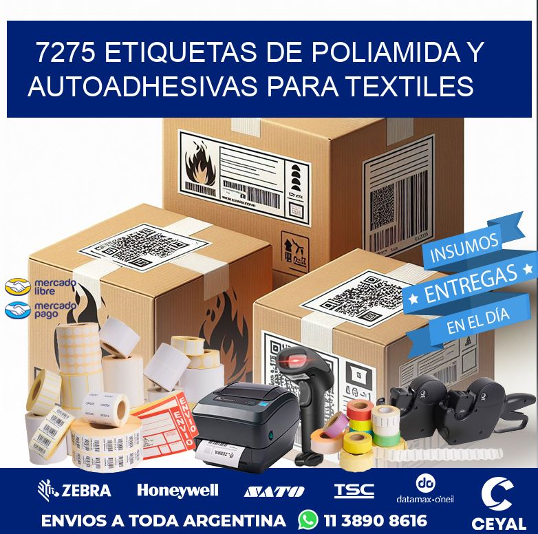 7275 ETIQUETAS DE POLIAMIDA Y AUTOADHESIVAS PARA TEXTILES