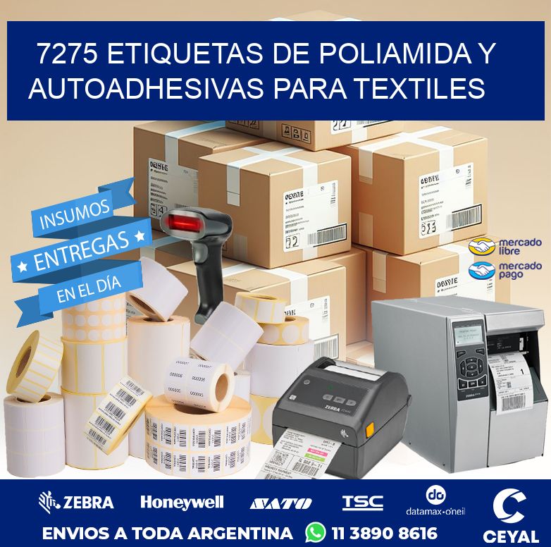 7275 ETIQUETAS DE POLIAMIDA Y AUTOADHESIVAS PARA TEXTILES