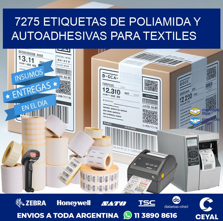 7275 ETIQUETAS DE POLIAMIDA Y AUTOADHESIVAS PARA TEXTILES