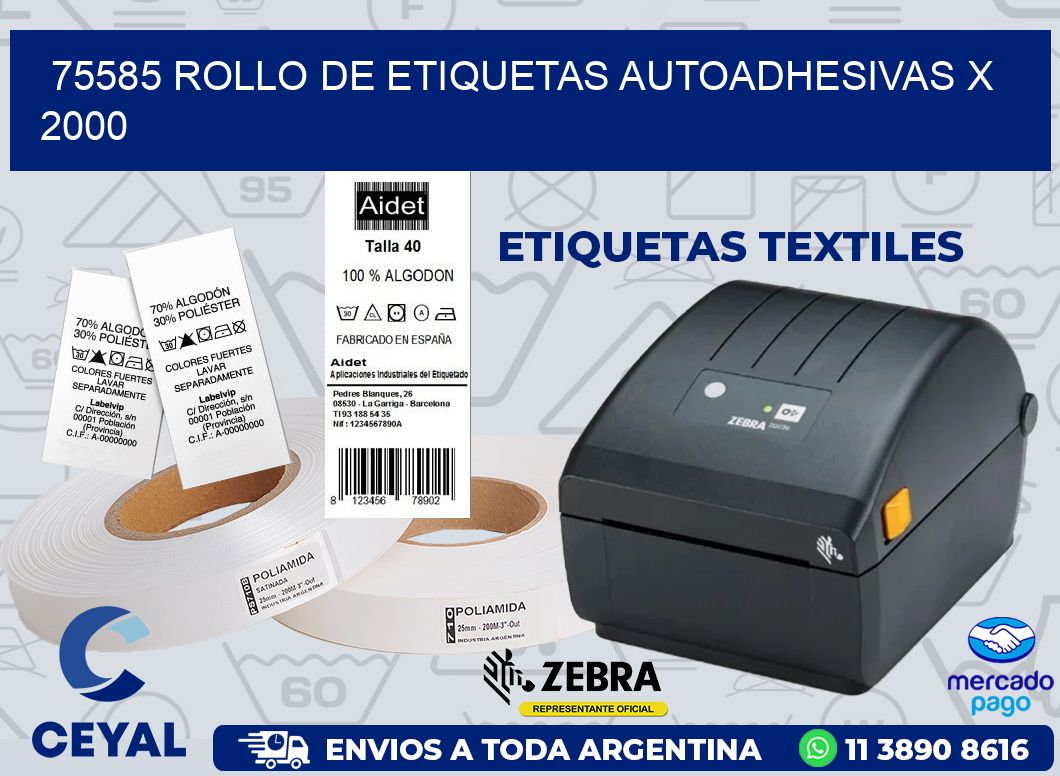75585 ROLLO DE ETIQUETAS AUTOADHESIVAS X 2000