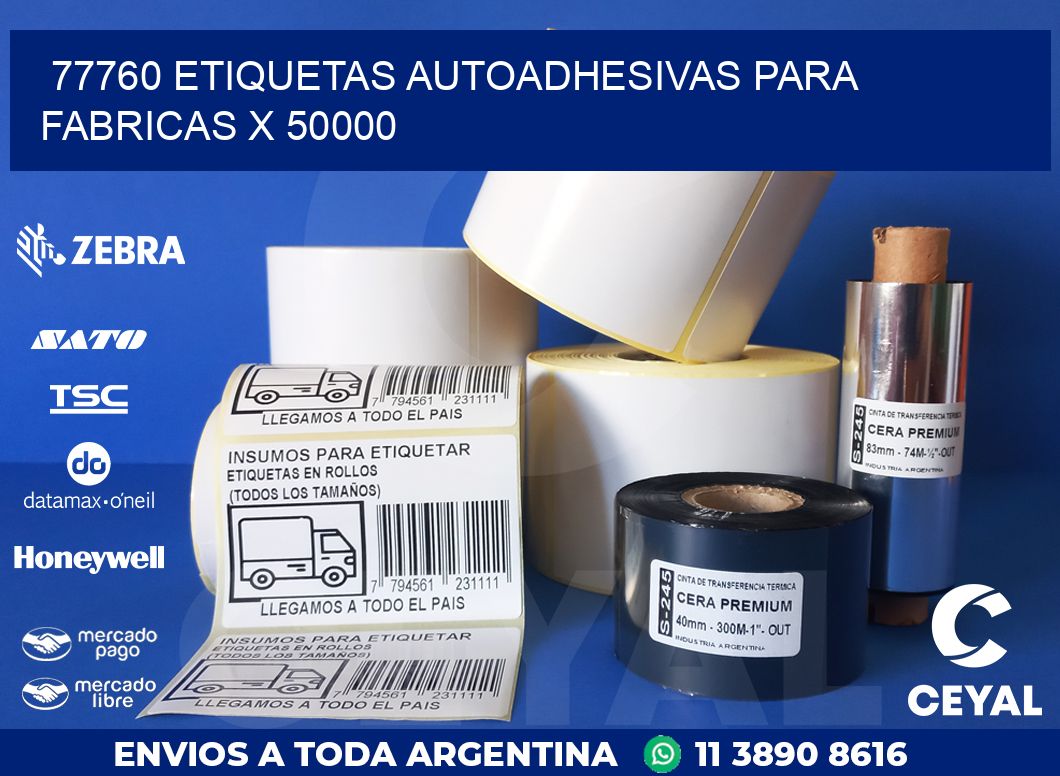 77760 ETIQUETAS AUTOADHESIVAS PARA FABRICAS X 50000