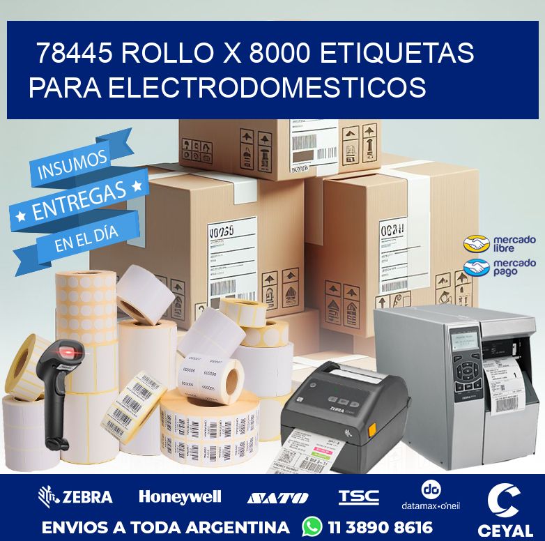 78445 ROLLO X 8000 ETIQUETAS PARA ELECTRODOMESTICOS