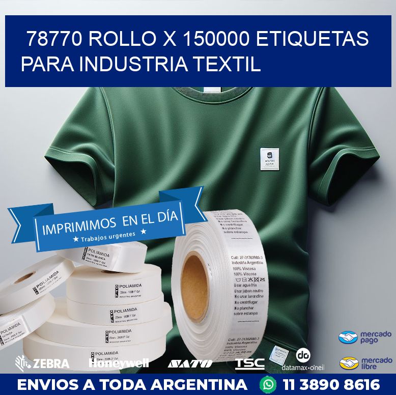 78770 ROLLO X 150000 ETIQUETAS PARA INDUSTRIA TEXTIL