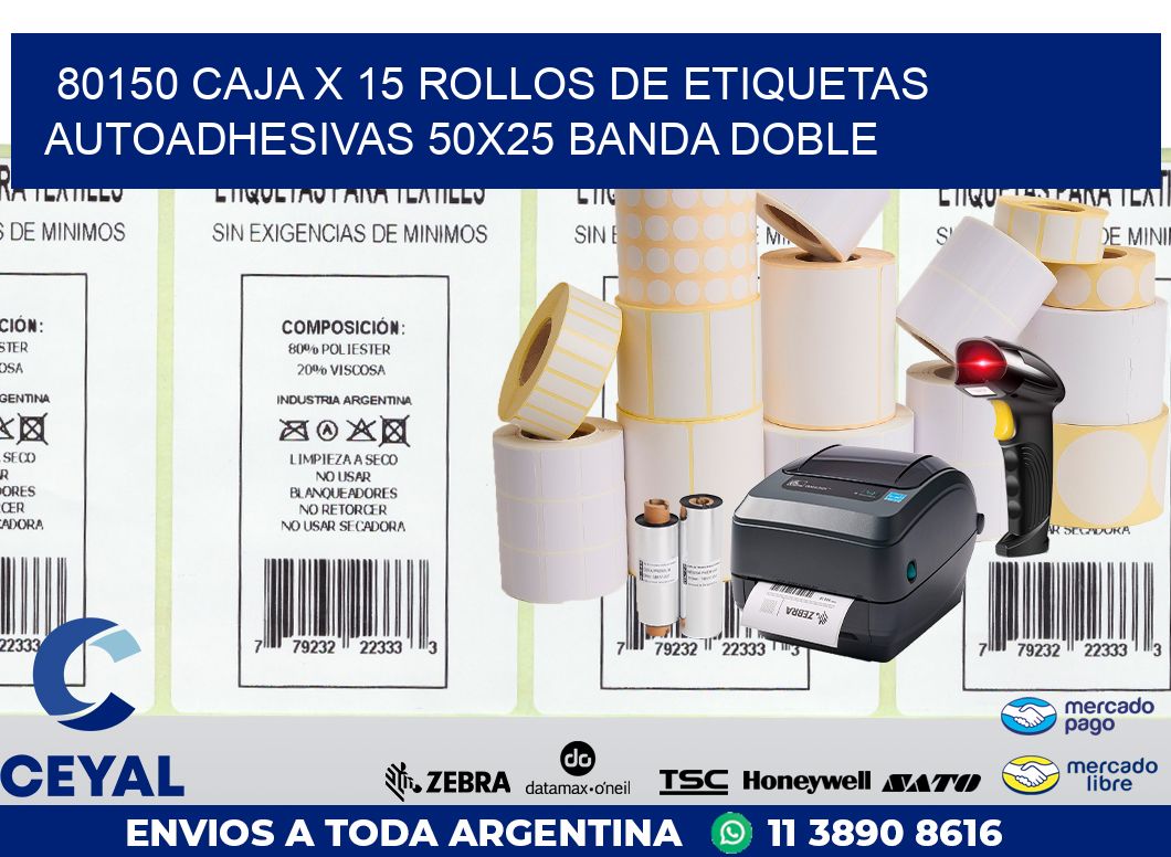 80150 CAJA X 15 ROLLOS DE ETIQUETAS AUTOADHESIVAS 50X25 BANDA DOBLE