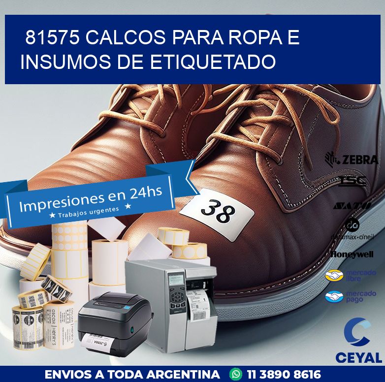 81575 CALCOS PARA ROPA E INSUMOS DE ETIQUETADO